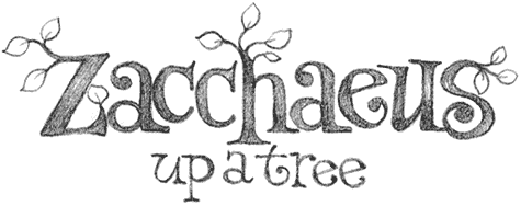 Zacchaeus Up a Tree